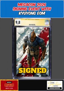 DEATHSTROKE THE TERMINATOR #1 CGC SS 9.8 KYUYONG EOM SIGNED MEGACON PRESALE