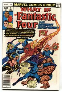 What If #6 - 1977 - FANTASTIC FOUR HAD DIFFERENT SUPER POWERS