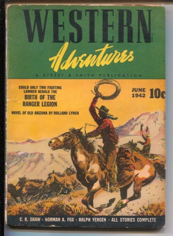 Western Adventures 6/1942-Birth Of The Ranger Legion-Norman A Fox-Gunnison St...