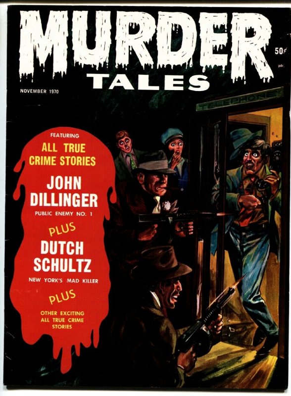 MURDER TALES #10 '70 DUTCH SCHULTZ JOHN DILLINGER CRIME