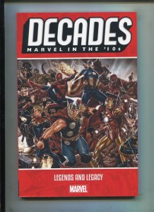 Decades: Marvel in the 10s - Legends and Legacy / 1st Print / TPB (9.0ob) 2016
