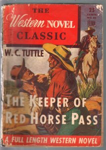 Western Novel Classic #41 1940'sHillman-Keeper Of Red Horse Pass-W.C. Tuttle-G
