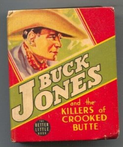 Buck Jones and the Killers of Crooked Butte Big Little Book #1451 1940-Gaylor...