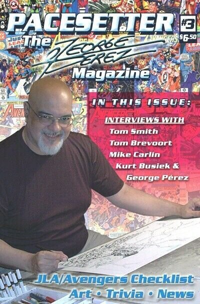 Pacesetter: The George Perez Magazine #3 - Tony Lorenz Prod - Summer 2003