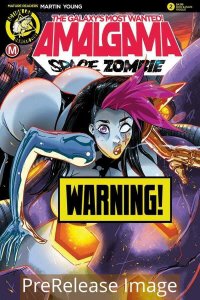 AMALGAMA SPACE ZOMBIE GALAXYS MOST WANTED (2020 ACTION LAB) #2 VAR PRESALE-09/16