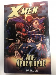 X-Men Age Of Apocalypse Prelude (2011) Marvel TPB SC Scott Lobdell
