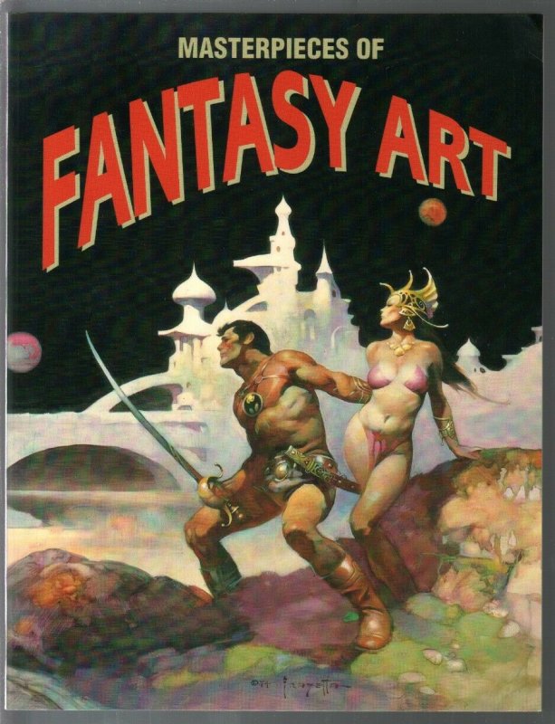 Masterpieces of Fantasy Art 1981-Taschen-Frank Frazetta-Kelly Freas-Boris Vallej