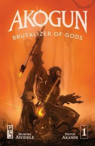 Akogun Brutalizer Of Gods #1 (of 3) Cvr A Dotun Akande Oni Press Comic Book