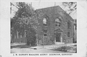 LEXINGTON KENTUCKY~J M HANSONS  MAGAZINE AGENCY-LARGEST IN WORLD-1909 POSTCARD