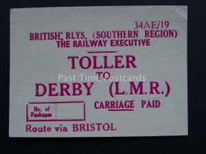 TOLLER TO DERBY L.M.R. BR Southern Region Railway Executive LUGGAGE LABEL