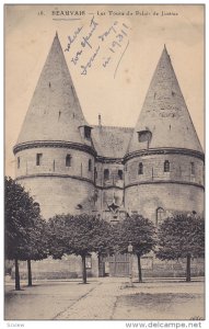 Beauvais (Oise), France, 1900-1910s ; Les Tours du Palais de Justice