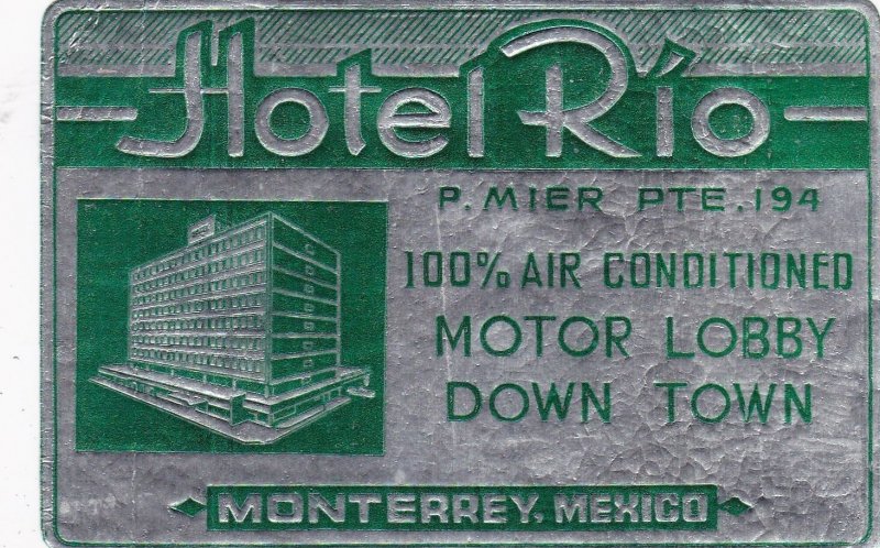 Mexico Monterrey Hotel Rio Vintage Luggage Label sk2519