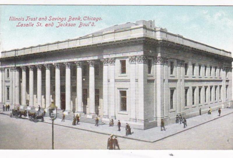 Illinois Chicago Illinois Trust and Savings Bank Lasalle Street & Jackson Bou...