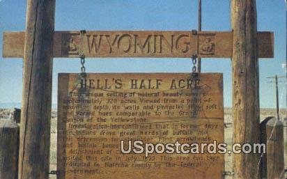 Hell's Half Acre - Casper, Wyoming