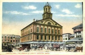 Faneuil Hall, Cradle of Liberty - Boston, Massachusetts MA