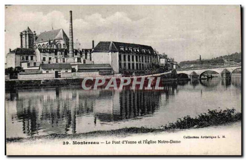 Montereau - the Bridge Yonne and Notre Dame Church - Old Postcard