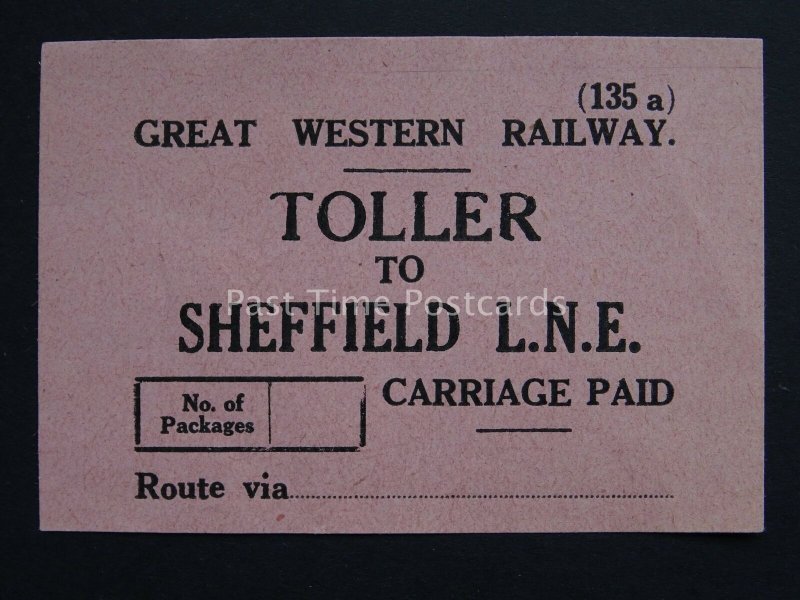 TOLLER TO SHEFFIELD L.N.E. Great Western Railway LUGGAGE LABEL GWR