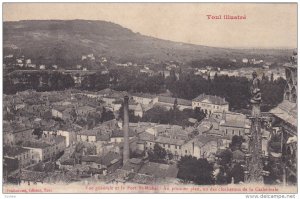 Vue Generale Et Le Fort St-Michel, Au Premier Plan, Un Des Clochetons De La C...