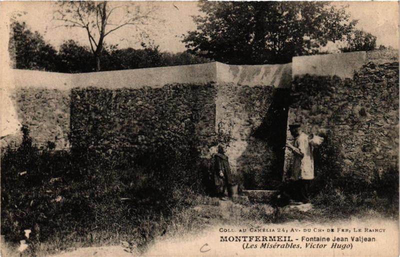 CPA MONTFERMEIL - Fontaine Jean Valjean (Les Misérables Victor Hugo) (740298)