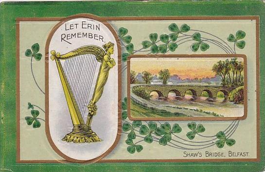 Saint Patrick's Day Shaw's Bridge Belfast and Harp 1909