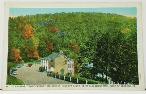 Bedford Pa Old Historic Revolutionary Shot Factory Lincoln Hwy Postcard I2