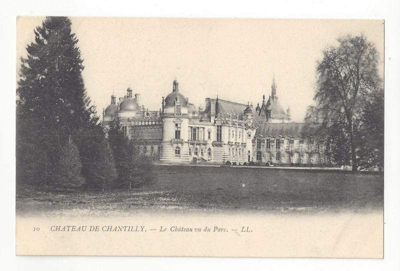 France Chateau Chantilly vu de Parc Park View Grounds Lucien Levy Postcard