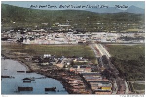 GIBRALTOR; North Front Camp, Neutral Ground and Spanish Lines, 1900-10s