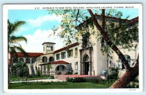 TIJUANA, Mexico ~ Entrance New Hotel HOTEL AGUA CALIENTE c1920s  Postcard