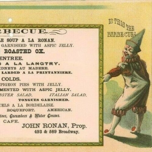 1870s-80s Restaurant Menu John Ronan Prop. Barbecue Clown Broadway, NY #5 A 