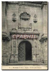 Old Postcard Aumale Church Portal Jean Goujon