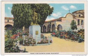 Front View Showing Serra Monument, Mission San Juan Capistrano, Founded 1776,...