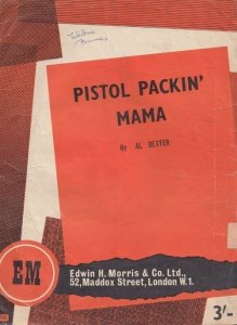 Pistol Packin' Mama Al Dexter 1950s Sheet Music