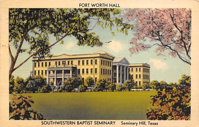 Southwestern Baptist Seminary Fort Worth Hall - Seminary Hill, Texas TX  