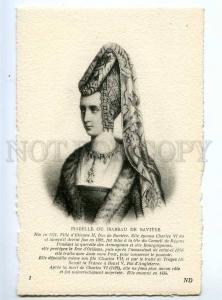 234219 ISABELLE OU Isabeau of Bavaria Queen Vintage postcard