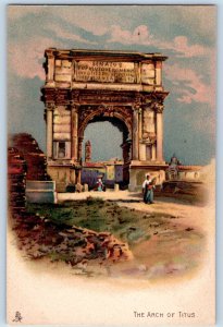 Rome Lazio Italy Postcard The Arch of Titus c1905 Ancient Rome Early Tuck Art