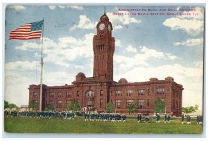 1918 Administration Building Drill Grounds Great Lakes Illinois IL Flag Postcard