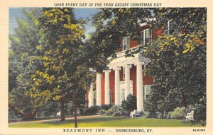 Beaumont Inn Open every day except Christmas  Harrodsburg KY