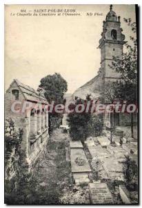 Postcard Old Saint Pol de leon the Cemetery Chapel and the Ossuary