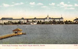 FL, Florida   HOTEL ROYAL POINCIANA from WEST PALM BEACH   c1900's UDB Postcard