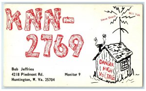 Bob Jeffries Huntington WV, KNN 2769 Ham Radio QSL Danger High Voltage Postcard