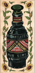 1880's H.N. Deatrick Martinsburg, W.Va A. Bartlett Bottle Dressing Trade Card &G