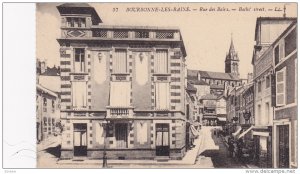 Bourbonne-les-Bains , France , 00-10s ; Rue des Bairs