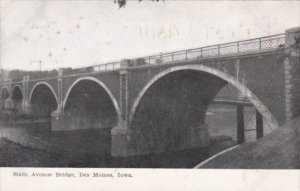 Iowa Des Moines Sixth Avenue Bridge 1909