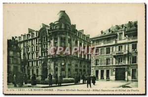 Old Postcard Le Mont Dore Place Michel Bertrand Sarciron Hotel and Hotel De P...