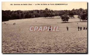 Old Postcard surroundings Senlls (Oise) The Sea of ​​Sand Forest of Ermen...