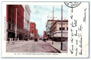 Denver Colorado CO Postcard 17th Street From California Street 1906 Carriages