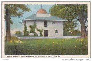 PARIS, Maine, PU-1928; Hamlin Memorial Hall, Formely The Old County Jail