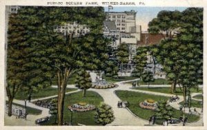 Public Square Park - Wilkes-Barre, Pennsylvania
