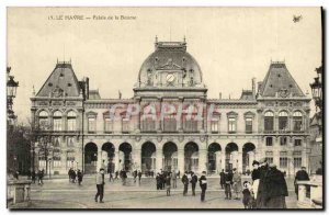 Old Postcard Le Havre The Palace of La Bourse