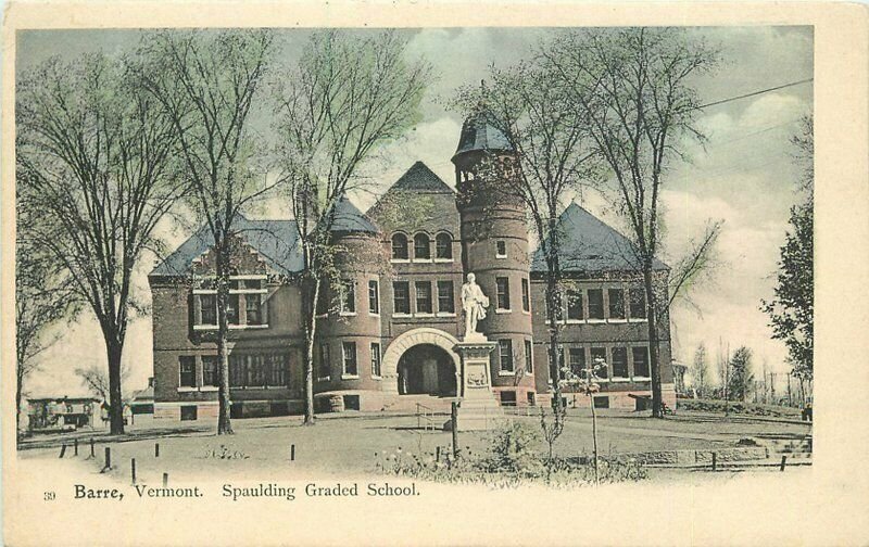 Barre Vermont Spaulding Grade School #39 C-1905 Postcard Leighton 21-7484